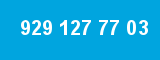 929 127 77 03 929 127 77 03